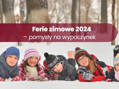 Ferie zimowe 2024 zdjęcie główne Ferie zimowe 2024 zdjęcie główne